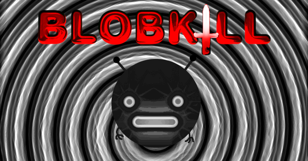 Blobkill